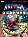 Cover image for Ant-Man Giant-Man Epic Collection Ant-Man No More